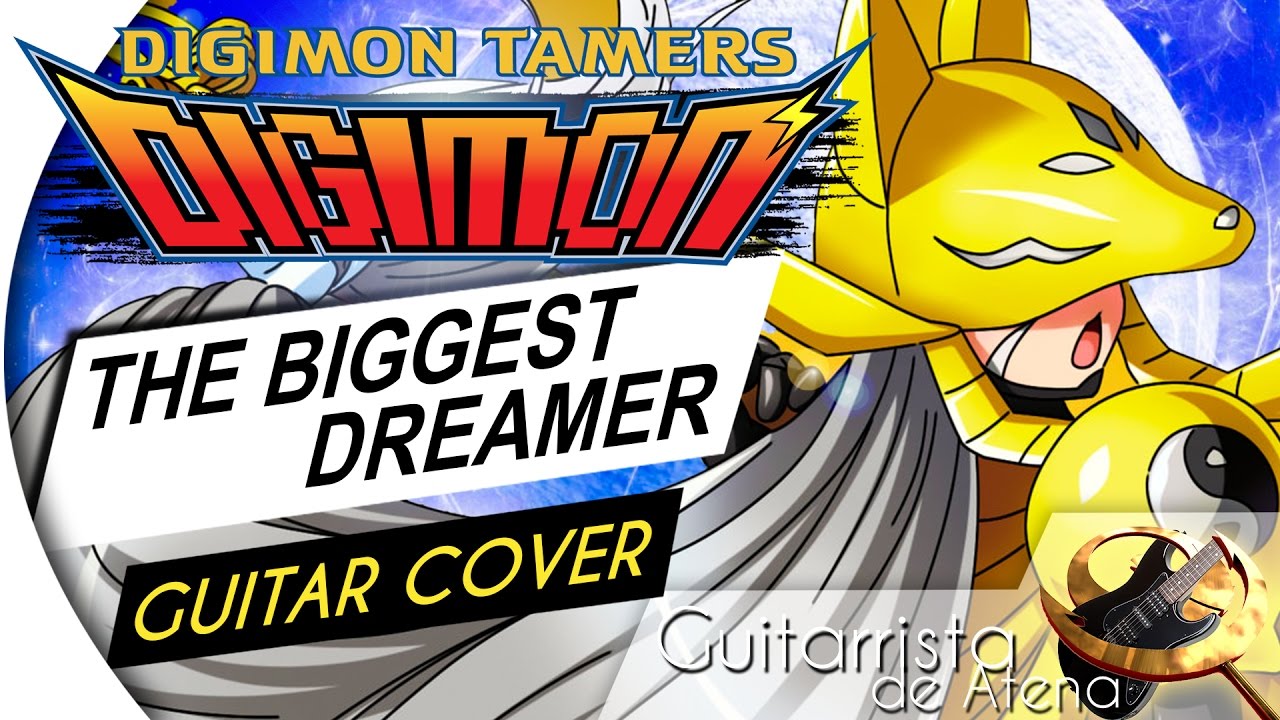 Digimon Tamers - The Biggest Dreamer (OPENING) (Guitar Cover by Guitarrista de Atena)