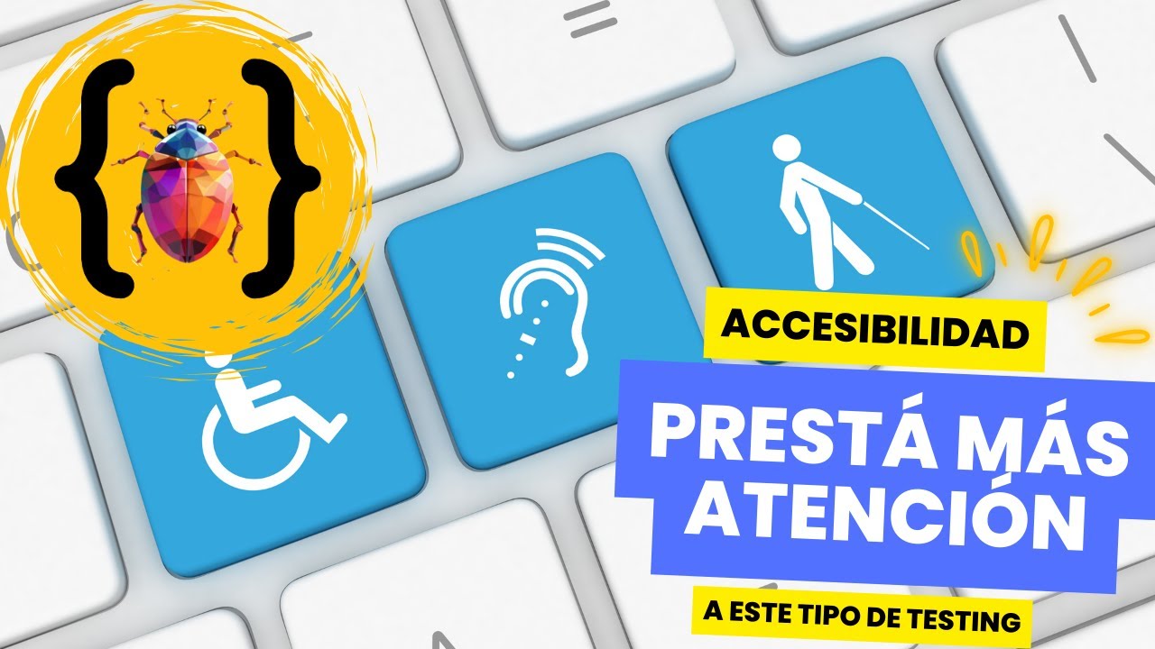 Accesibilidad en Testing