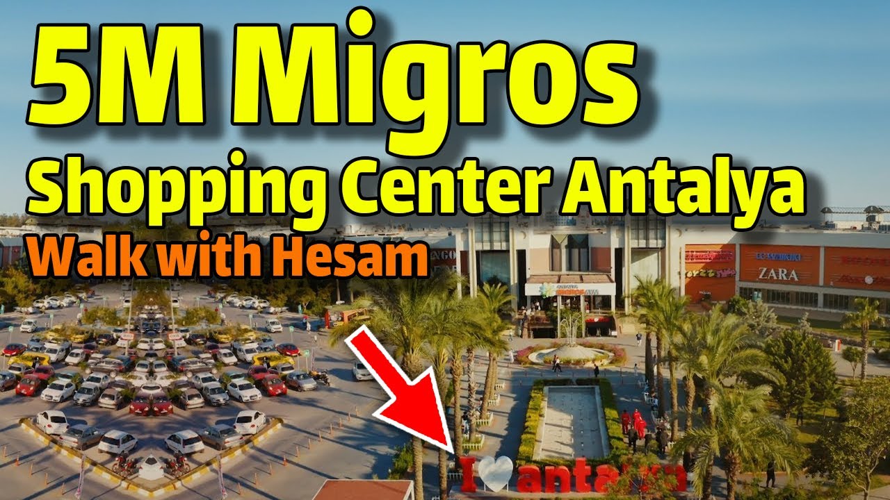 Antalya Migros 5M Walking Tour |  Antalya Walking Tour | 5M Migros shopping center