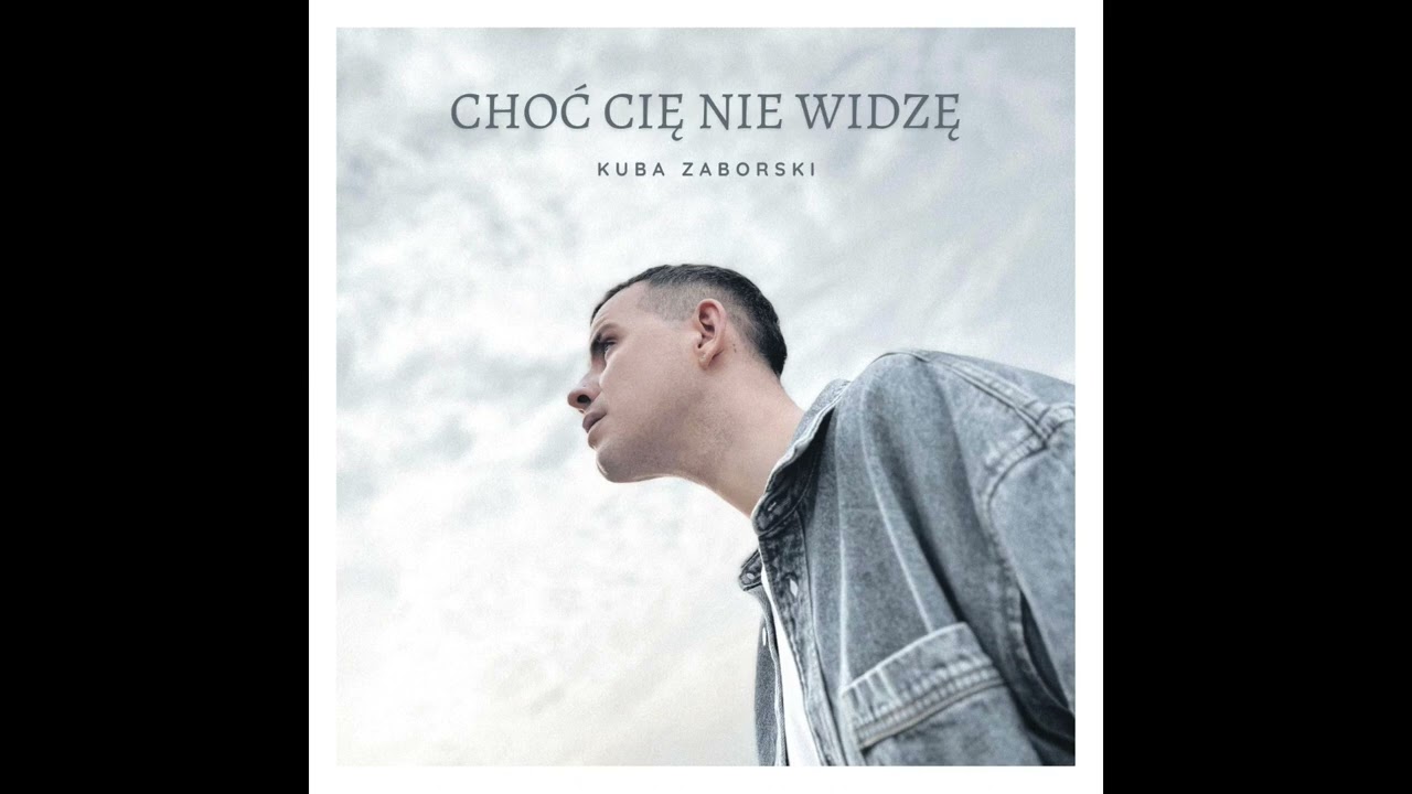 Kuba Zaborski - Choć Cię nie widzę (audio)