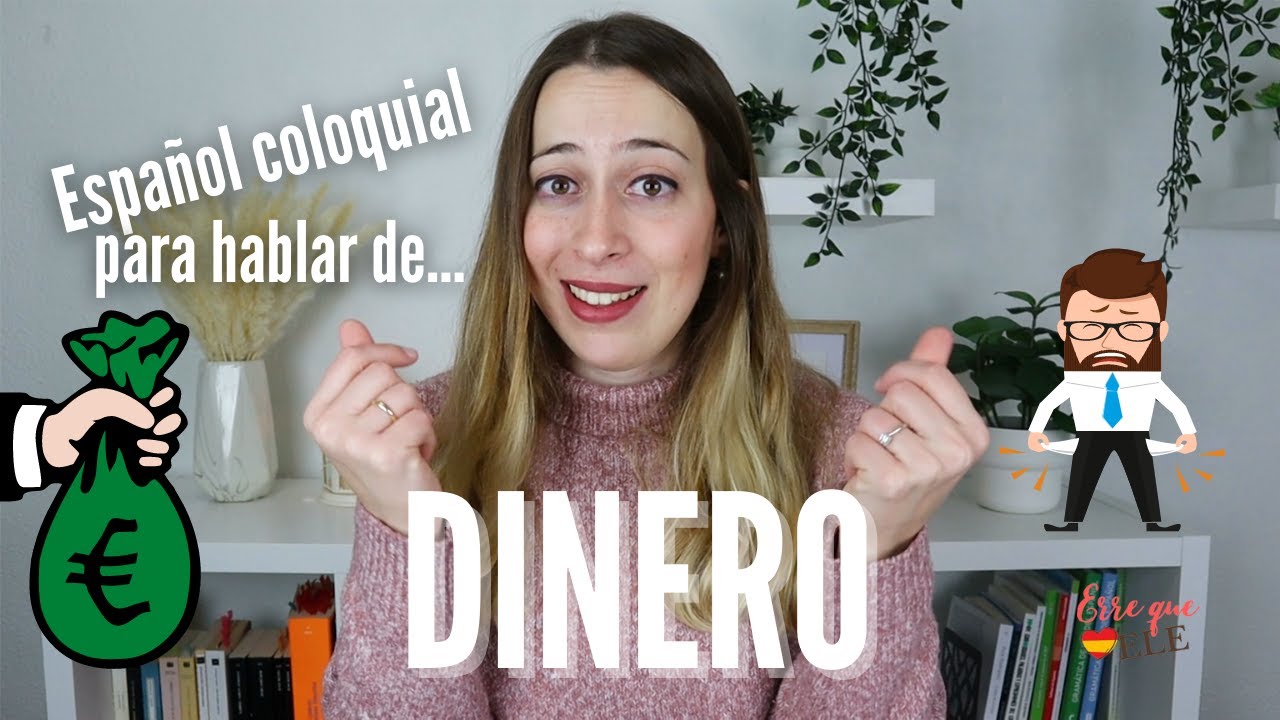 Expresiones para hablar de DINERO en español (español coloquial)
