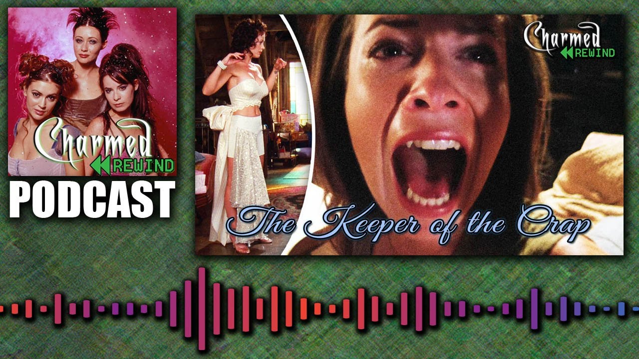 The Keeper of the Crap (Happily Ever After) (Charmed Rewind)
