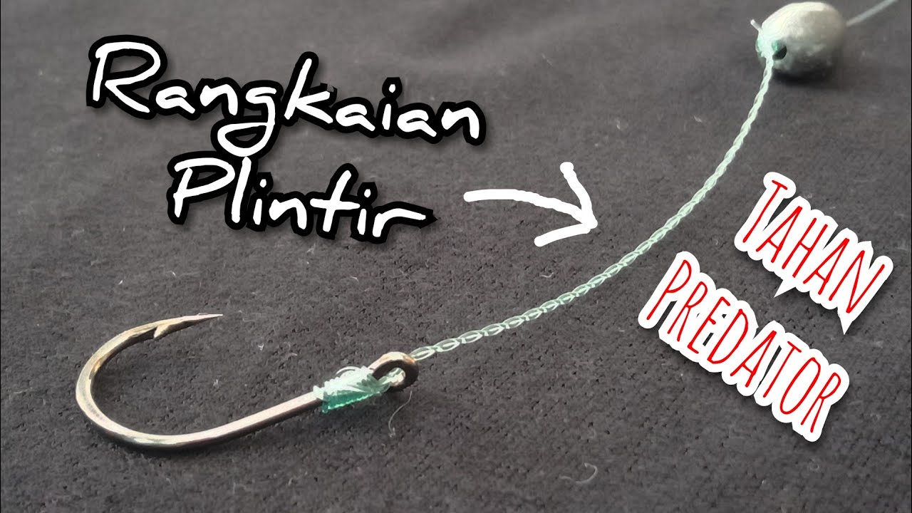 Rangkaian Leader Plintir / Kepang Pancing
