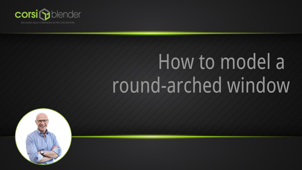 How to model a round arched window - english version