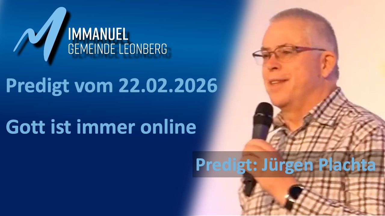 Gott ist immer Online - Predigt vom 22.02.2026