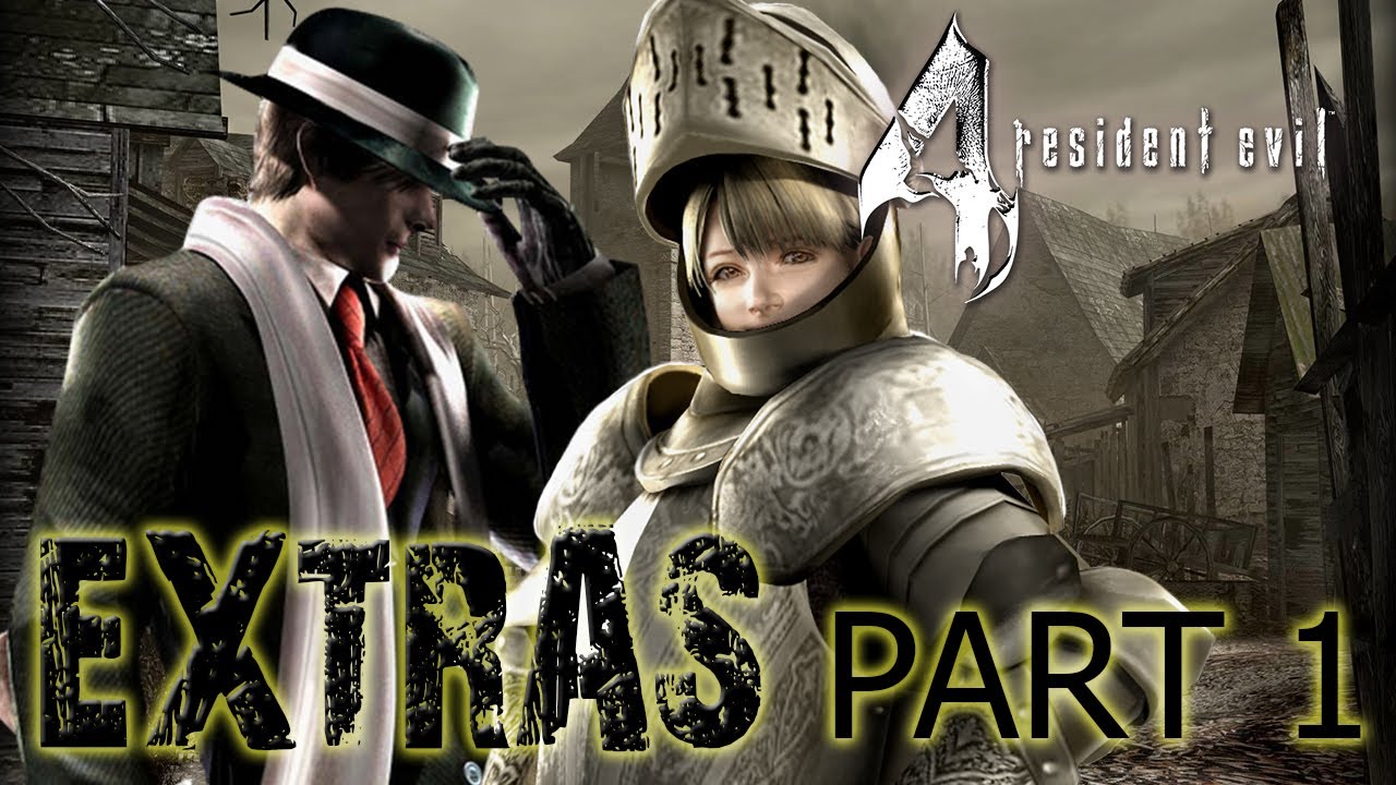Resident Evil 4 [EXTRA’S] Part 1 Unlocks