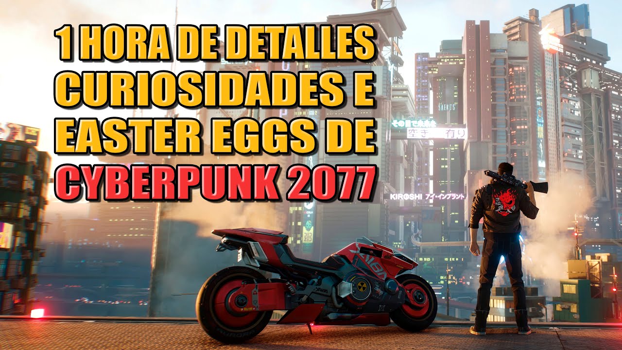 1 HORA de DETALLES, CURIOSIDADES, EASTER EGGS y REFERENCIAS que te has PERDIDO en CYBERPUNK 2077