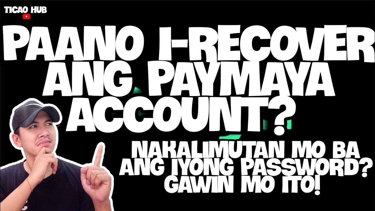 HOW TO RECOVER PAYMAYA ACCOUNT|PAANO MAG RECOVER NG PAYMAYA ACCOUNT|ALL YOU NEED IS (OTP)|TICAO HUB