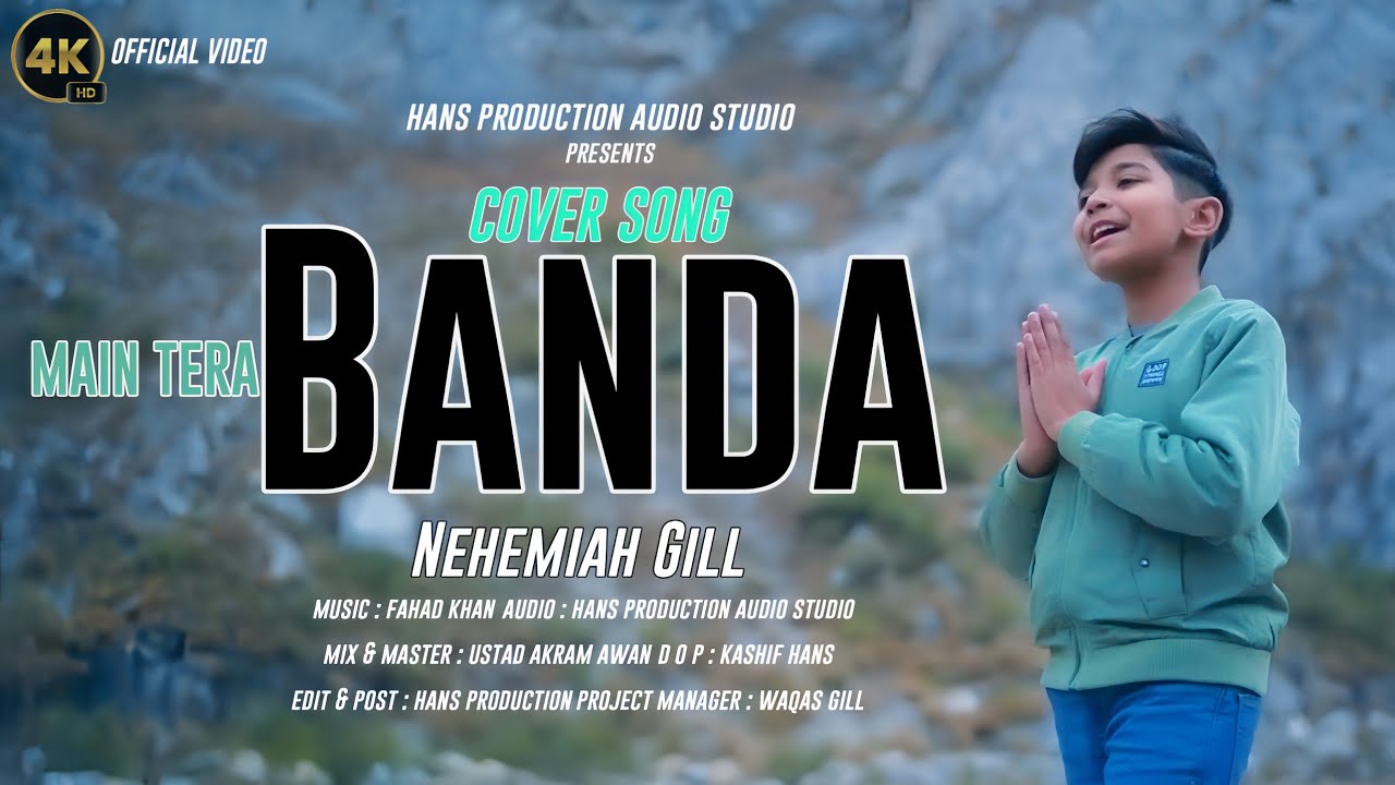 Main Tera Banda || New Punjabi Masihi Song 2026 || Nehemiah Gill || Cover Song Official Video