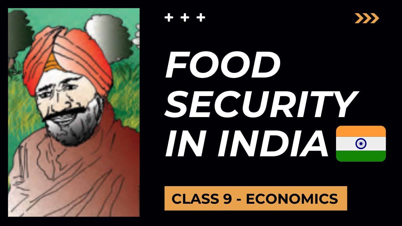 Food Security in India NCERT Reading - Chapter 4 Economics | Class 9 | CBSE One-Shot Explanation