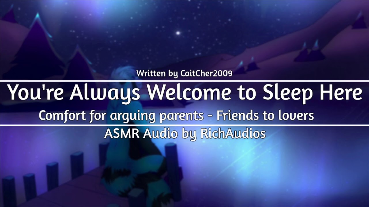 You’re Always Welcome to Sleep Here (Comfort for Arguing Parents) (Friends to Lovers ASMR RP)