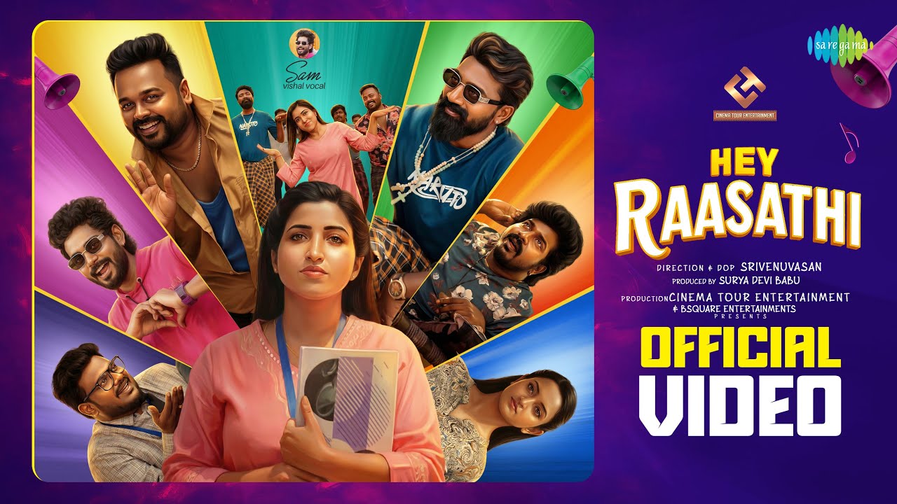 Hey Raasathi - Music Video | Surya Devi Babu | Hussain | Sam Vishal | Srivenuvasan | Samson P Moses