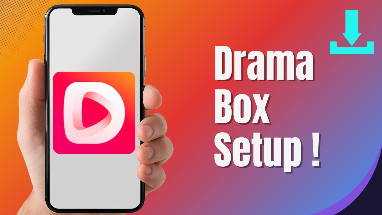 How to Install DramaBox Streaming App on Android & iPhone (2025 Guide)