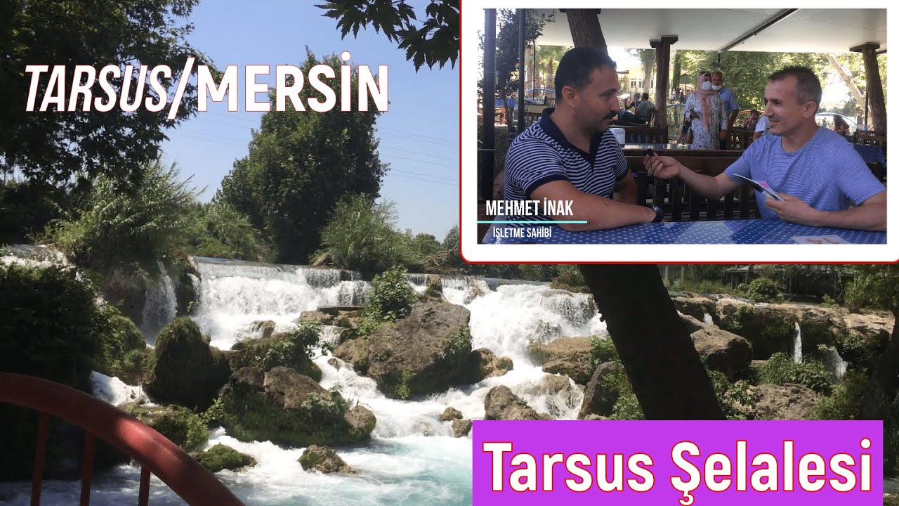 TARSUS ŞELALESİ (Şelale Çay Bahçesi) GEZİSİ - Tarsus/MERSİN
