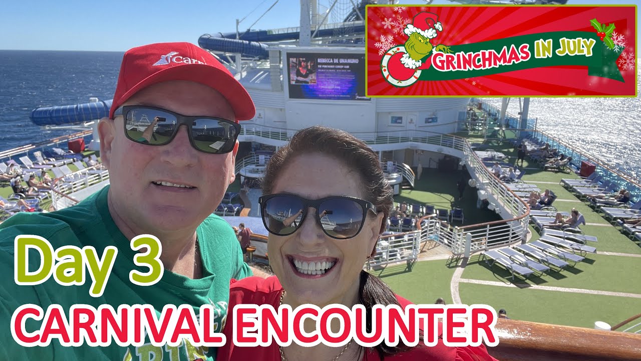 Carnival Encounter Grinchmas in July Comedy Cruise Day 3