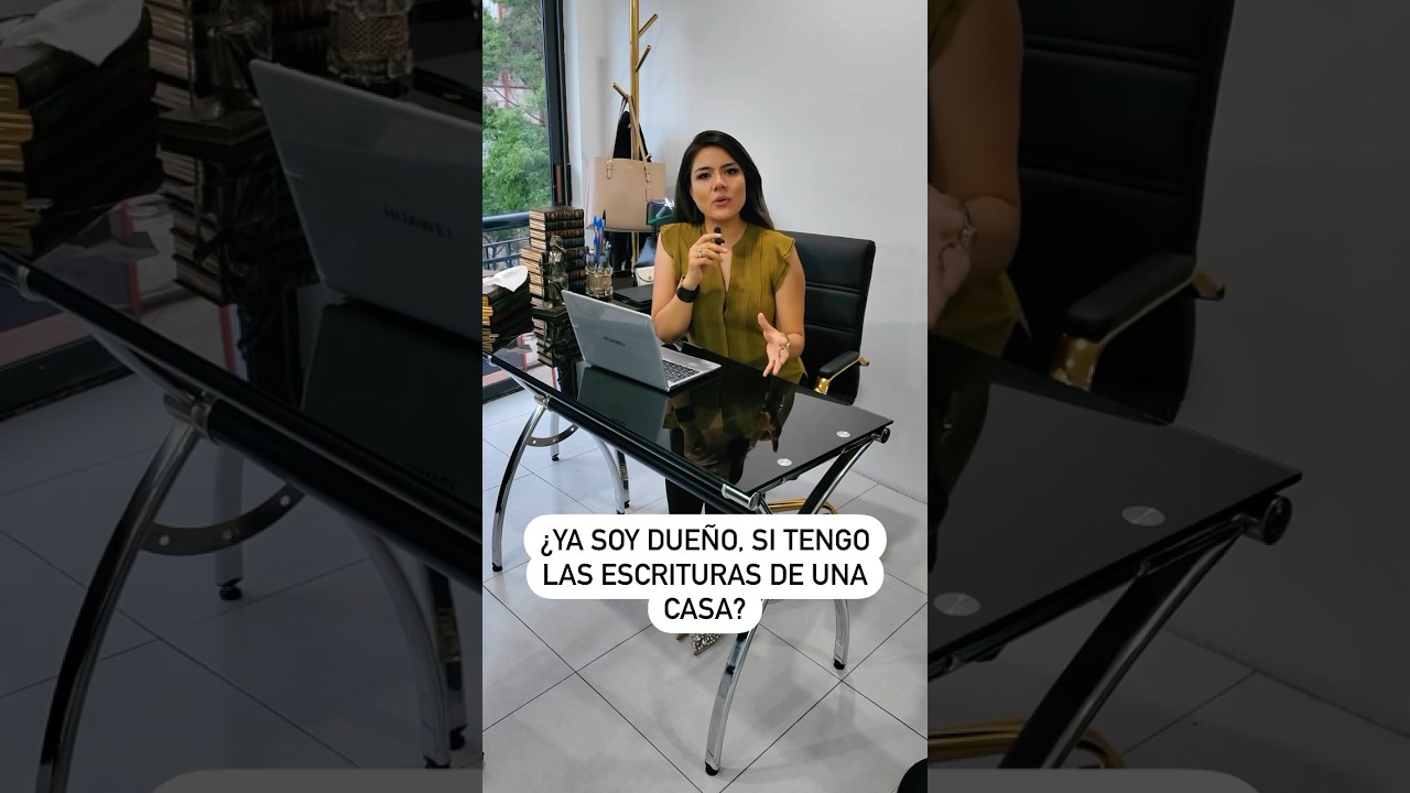 &iquest;Tener las escrituras de una casa me hace due&ntilde;o? Abogada te lo explica #Shorts #abogados #asesor&iacute;a