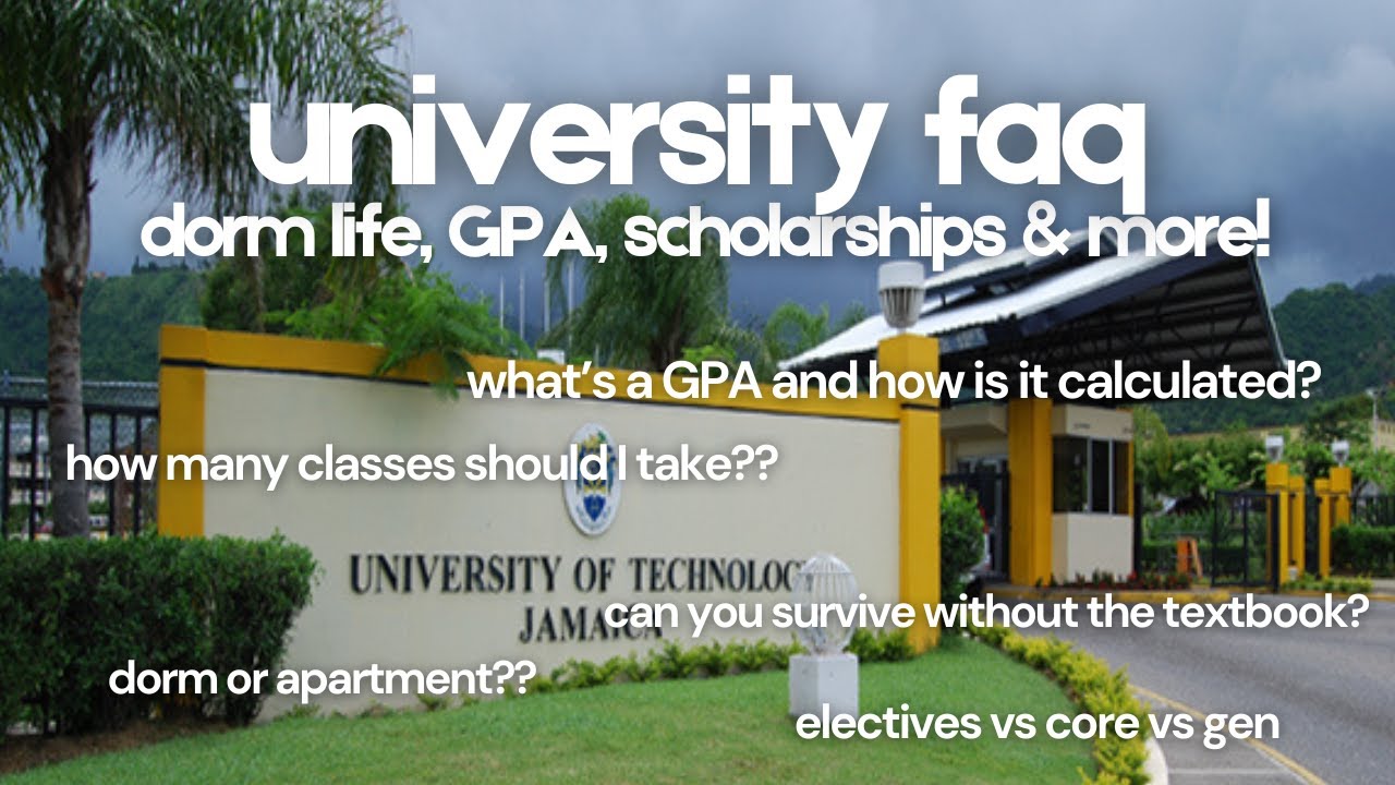 University FAQs You’re Too Afraid to Ask 😬📚 Dorms, GPA, Classes | University of Technology, Jamaica