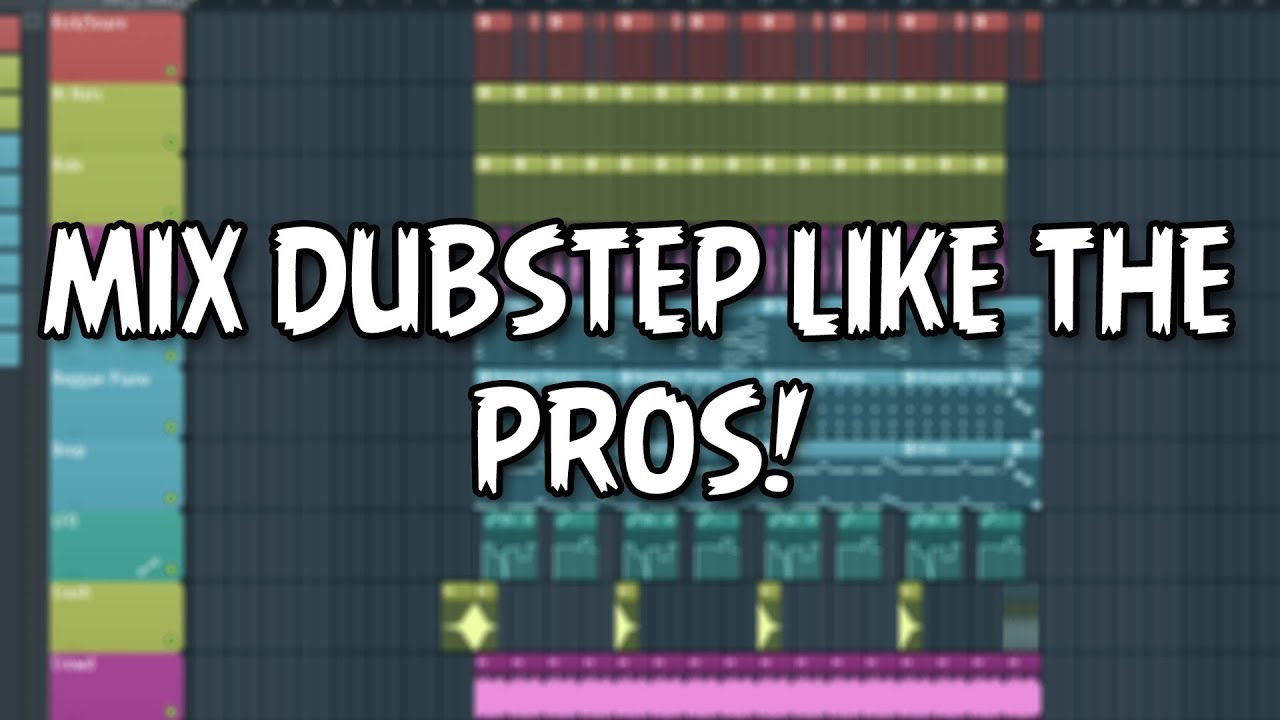 HOW TO MIX A DUBSTEP DROP LIKE THE PROS!!! | WITH NATIVE FL STUDIO PLUGINS