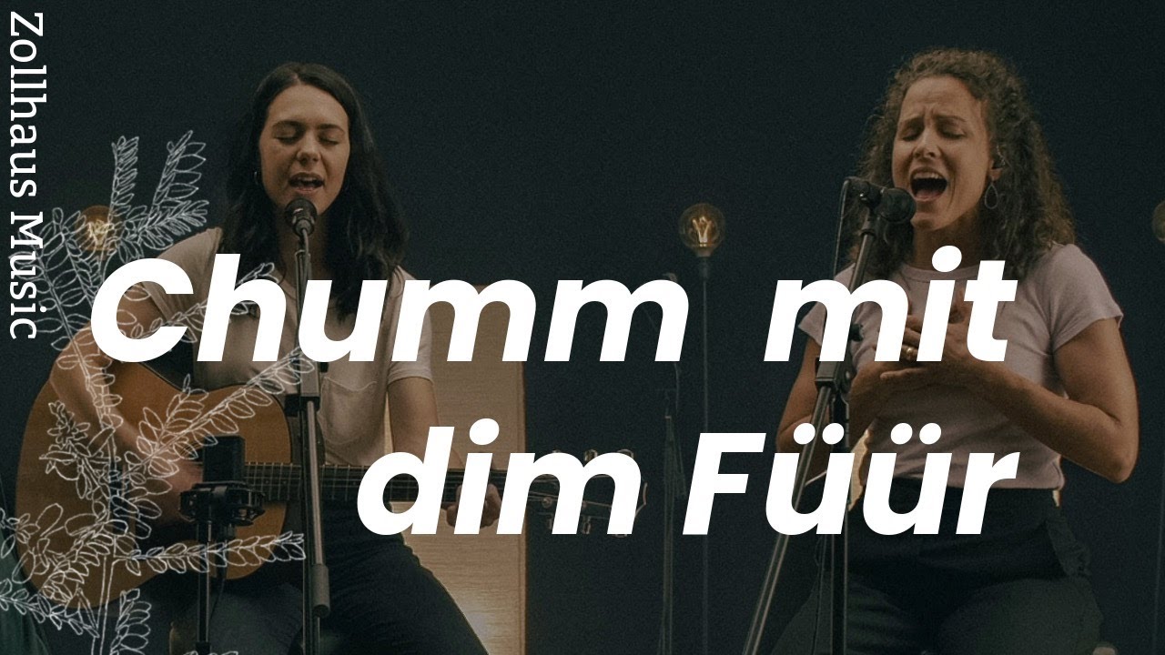 Chumm mit dim Füür - Acoustic | Zollhaus Music