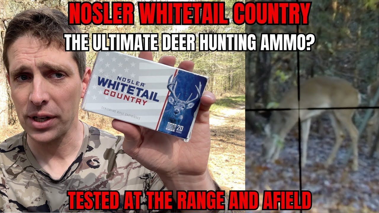 Nosler Whitetail Country Review: Here's How It Actually Performs At The Range & Afield