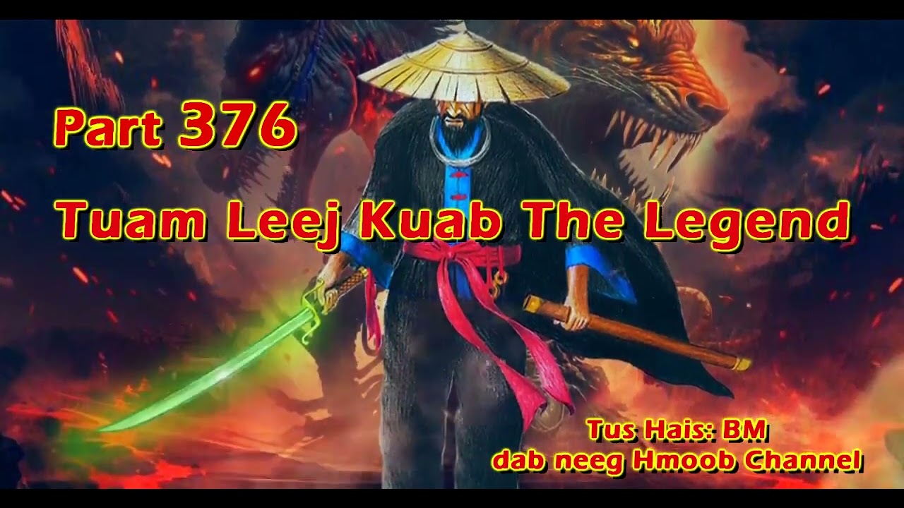 Tuam Leej Kuab The Hmong Shaman Warrior ( Part 376 ) 08/8/2023