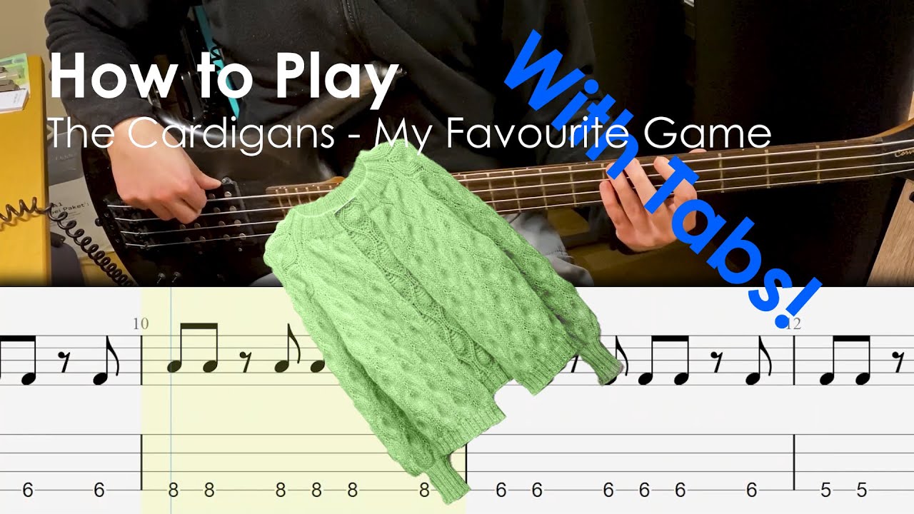 The Cardigans - My Favourite Game (Bass Tutorial with Tabs)