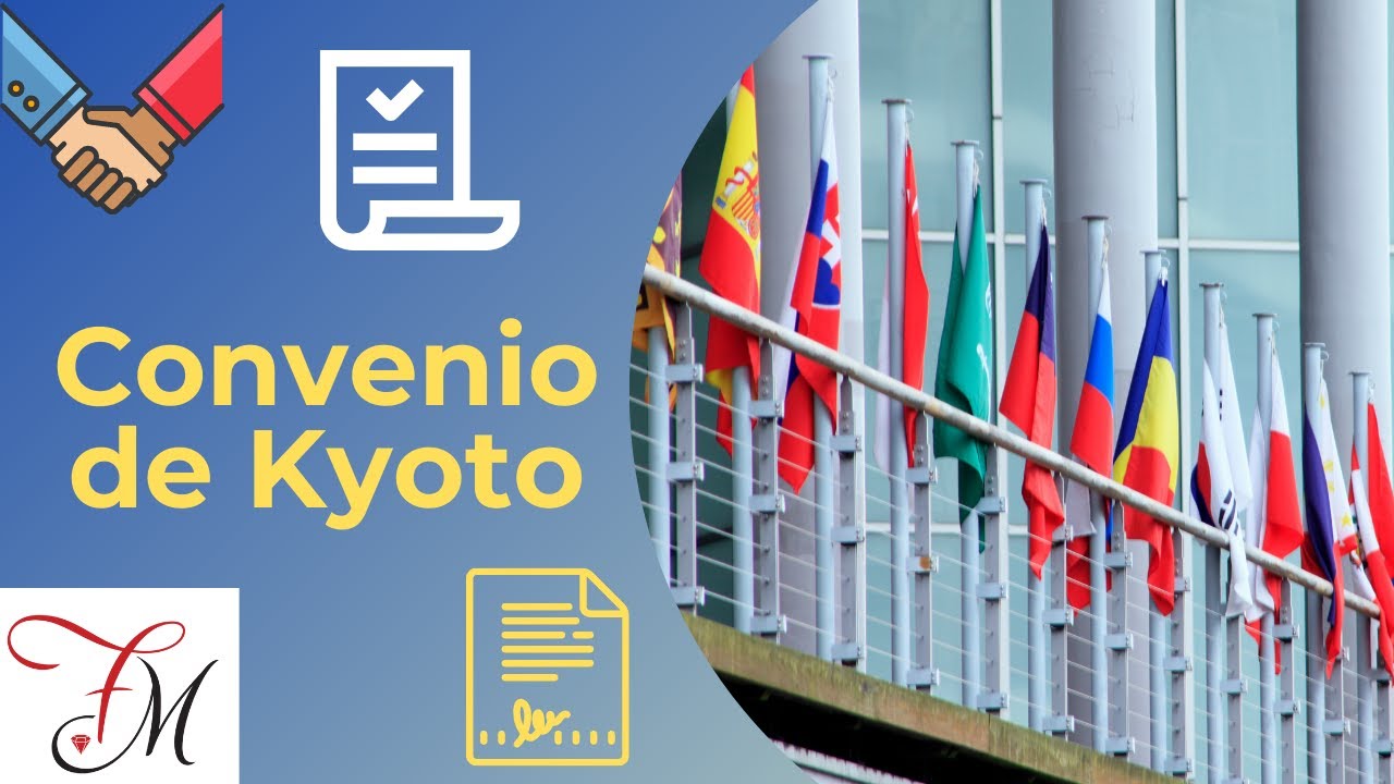 ¿Qué es el Convenio de Kyoto?