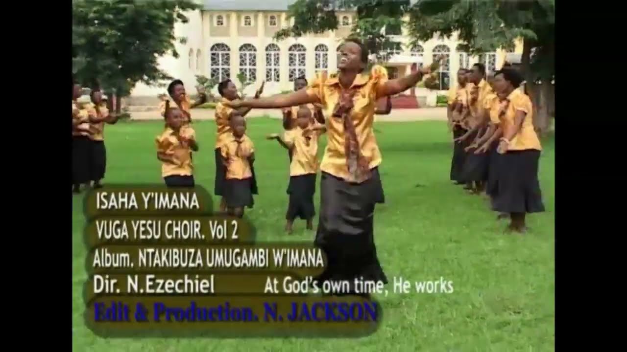 Isaha y'Imana by Vuga Yesu choir
