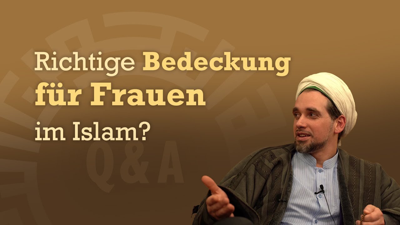 Richtige Bedeckung für Frauen im Islam