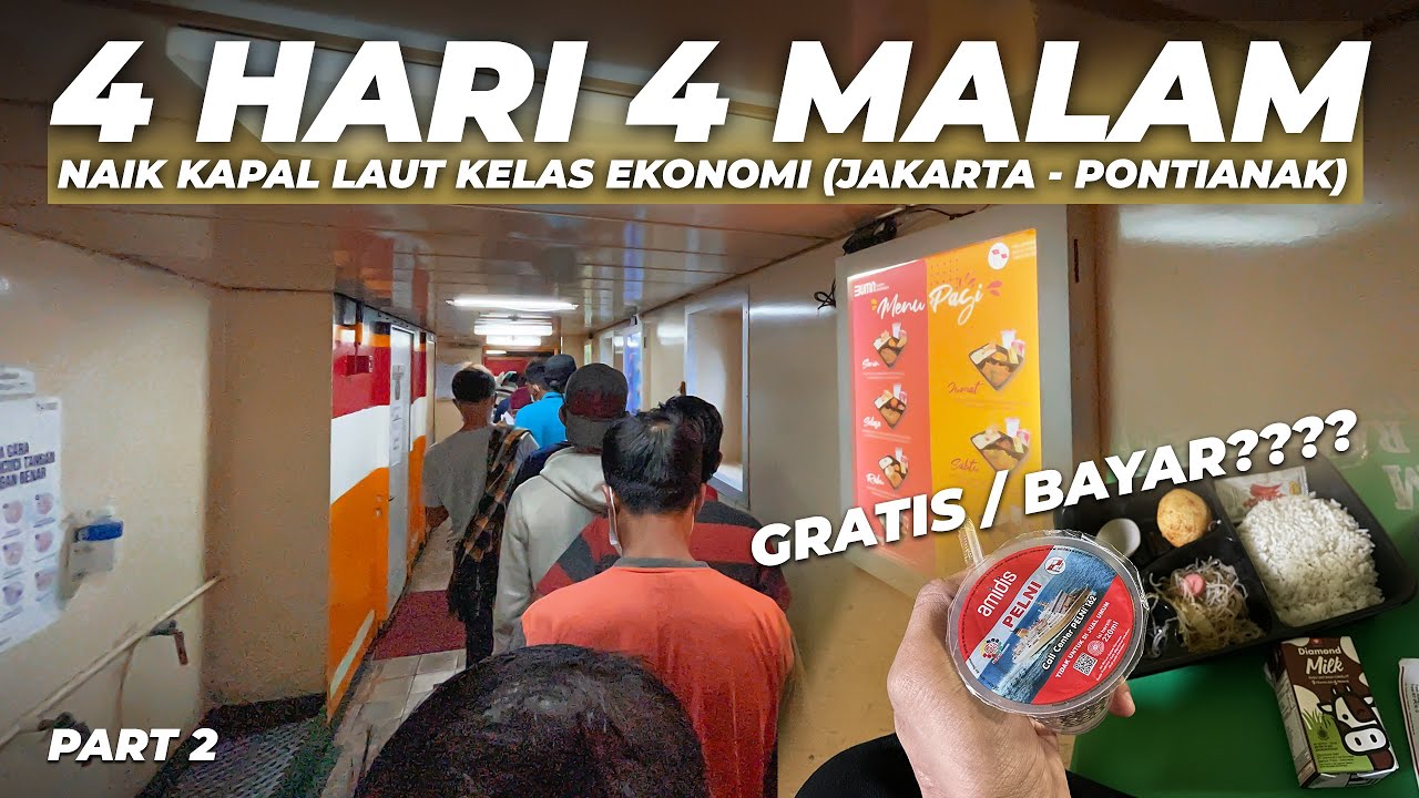 Ep. 2 | Antri Makan Di Atas Kapal Bukit Raya (Jakarta - Pontianak)