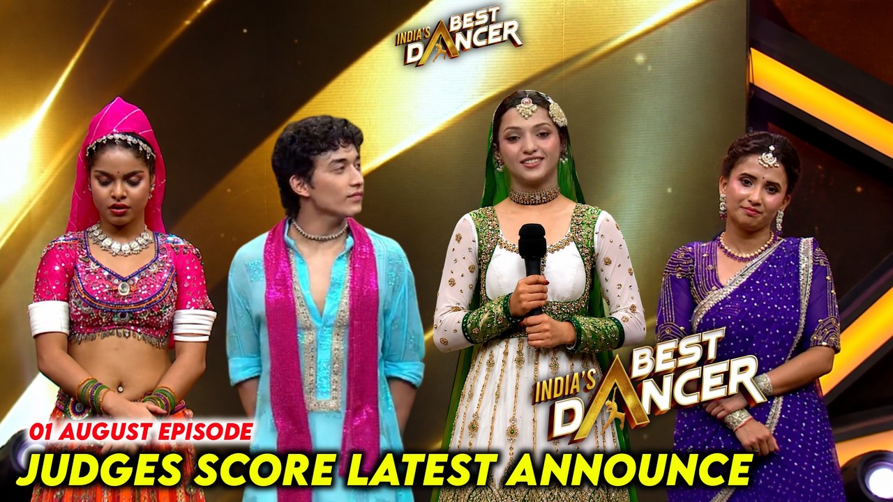 Latest Announce & Judges Score 1 August of India's Best Dancer Season 5 Full Episode | IBD Season 5
