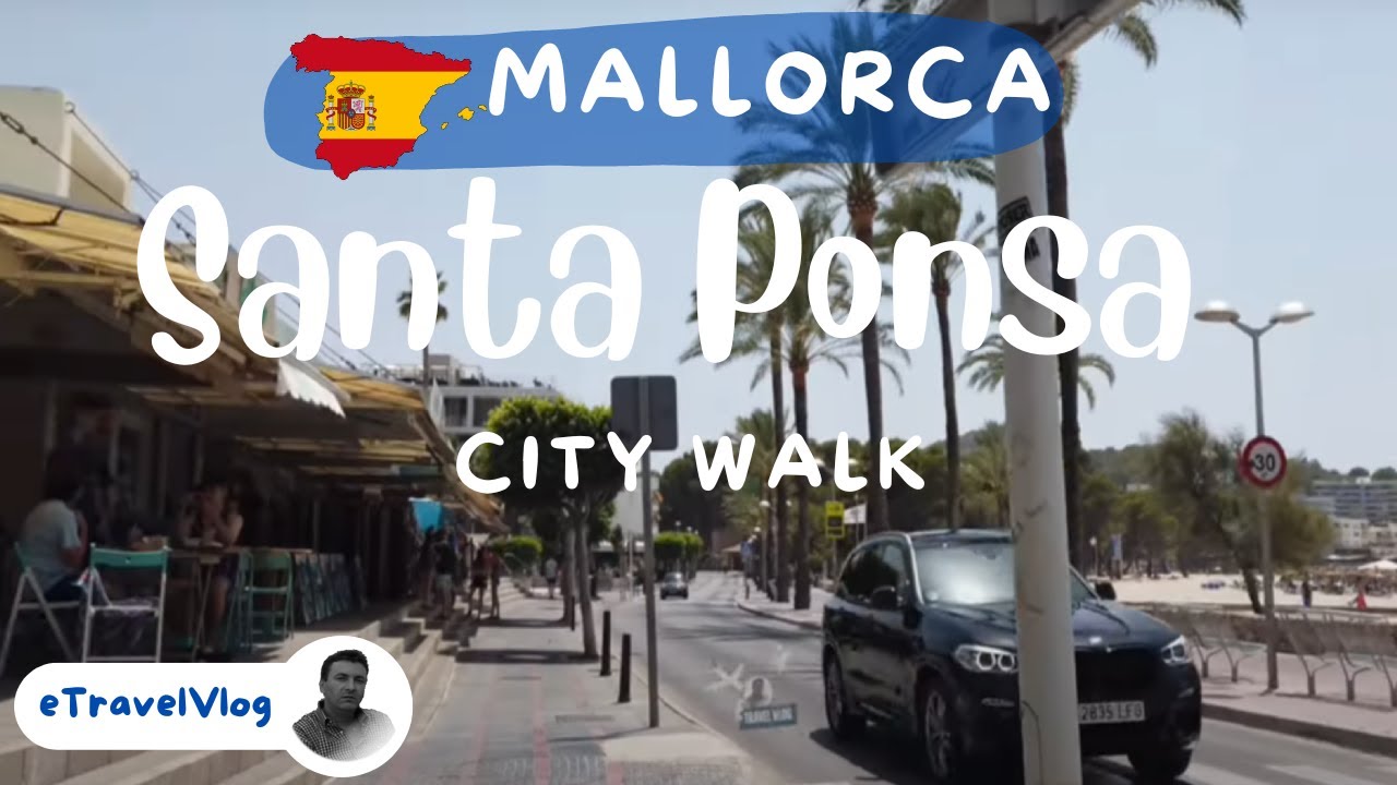 Walking In Mallorca, Santa Ponsa, Walking On The Streets Of Santa Ponsa Spain