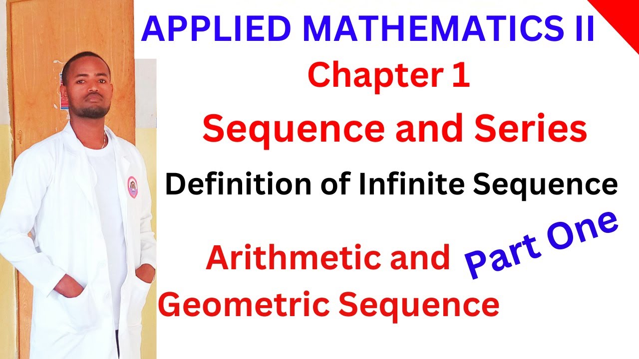 Part One #Arithmetic #Geometric #Sequence #partial_Sum #John_Tutorial #ASTU #Applied_II  #JohnASTU