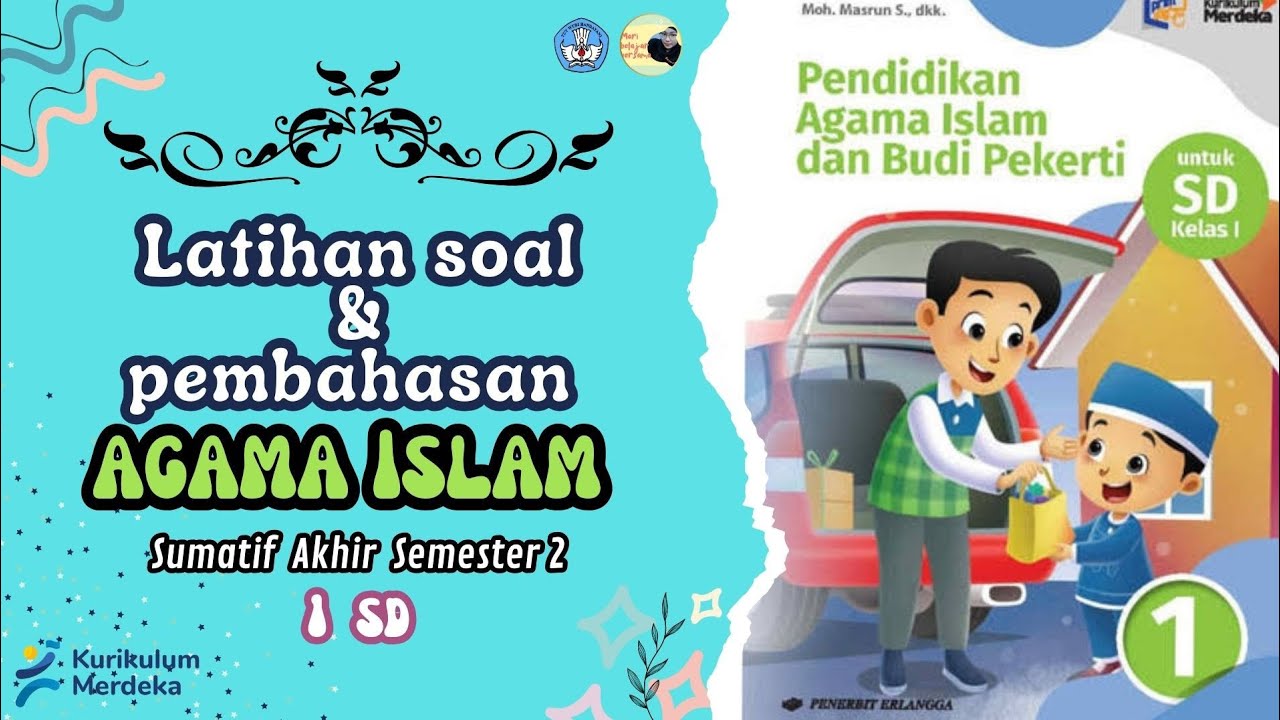 LATIHAN SOAL SAS (SUMATIF AKHIR SEMESTER) AGAMA ISLAM KELAS 1 SD SEMESTER 2 KURIKULUM MERDEKA