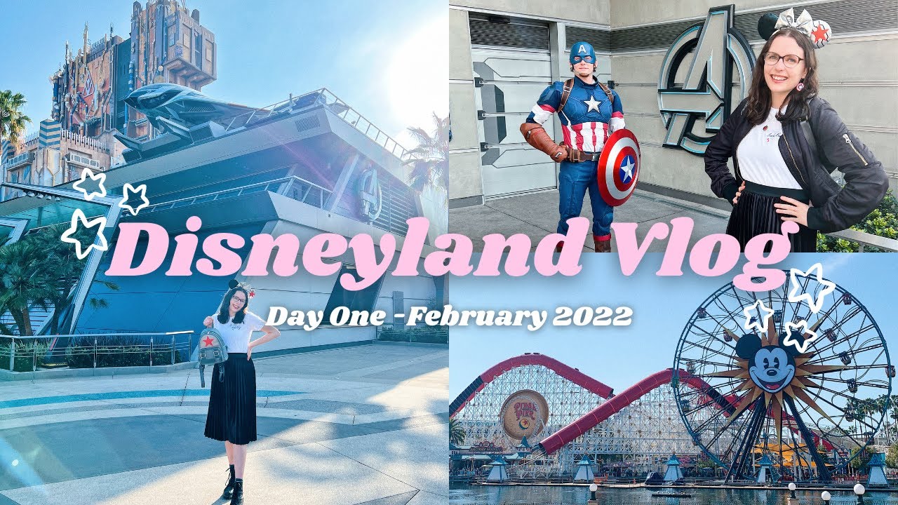 Disneyland Vlog | Day 1 - First Trip to Avengers Campus | February 2022
