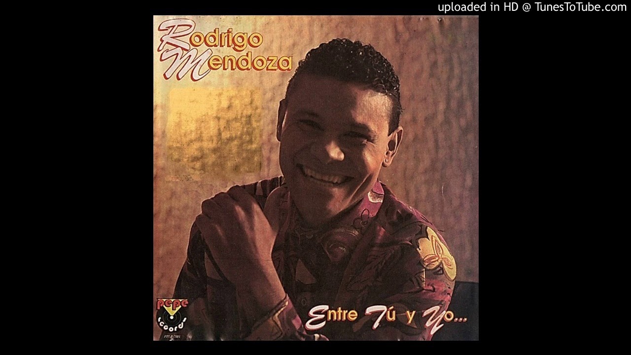 Entre Tu Y Yo - Rodrigo Mendoza (Entre Tu Y Yo) 1992