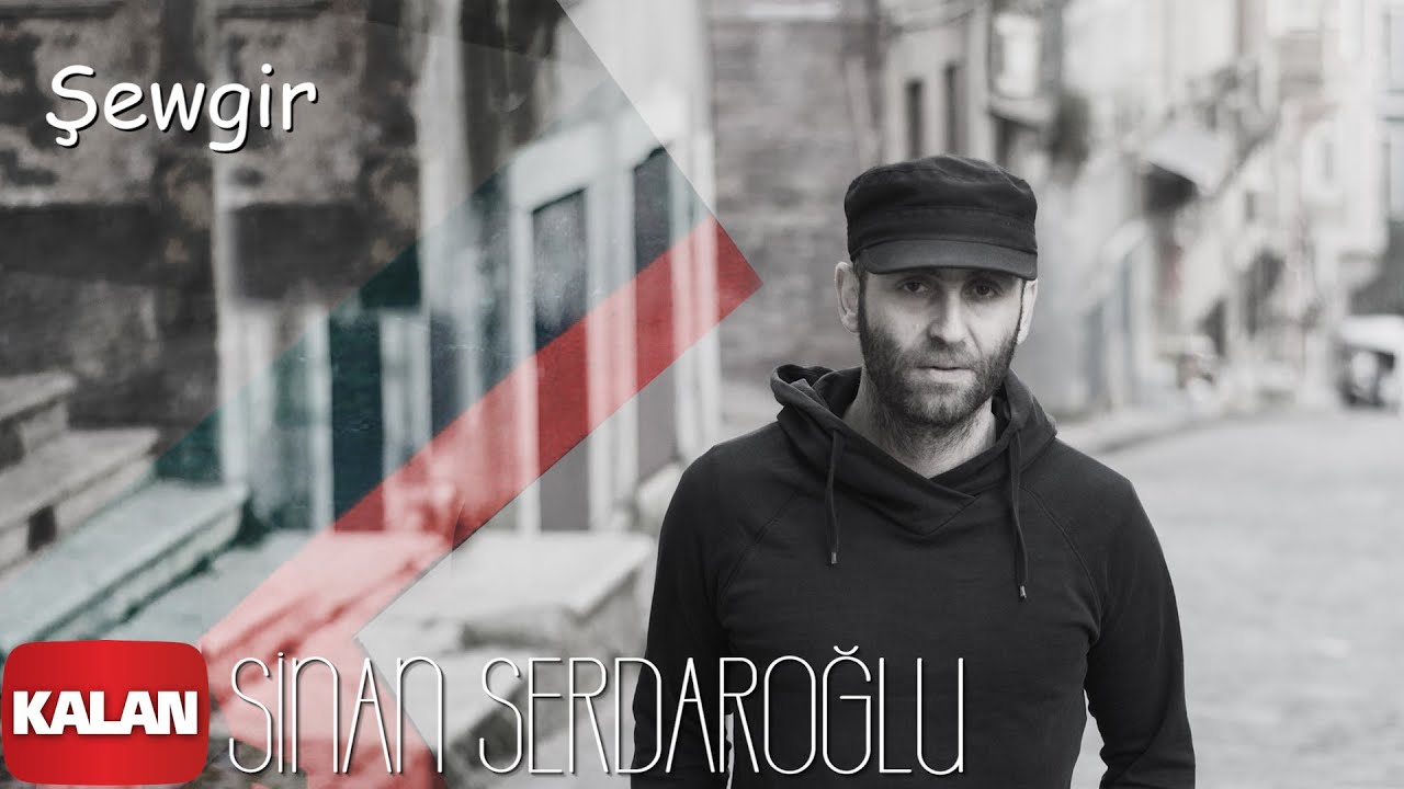 Sinan Serdaroğlu - Şewgir [ Vengda © 2020 Kalan Müzik ]