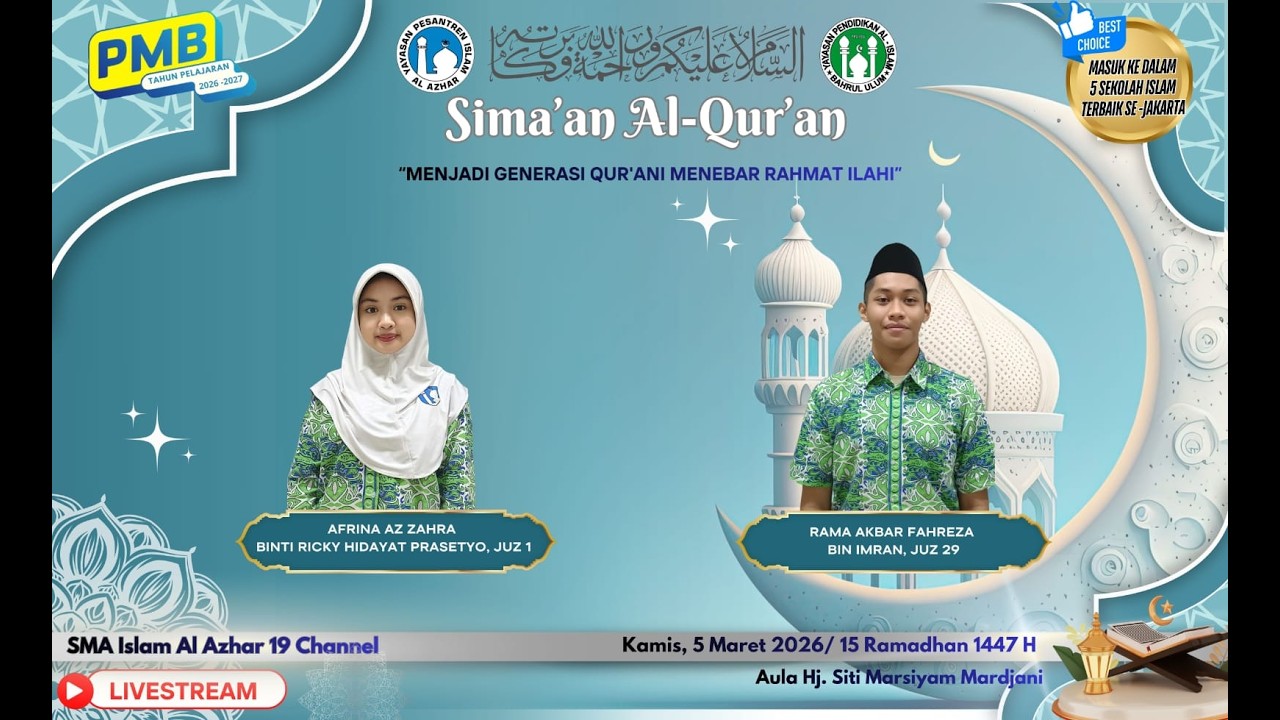 (🔴)LIVE Sima'an Al Qur'an I Kamis, 5 Maret 2026/ 15 Ramadhan 1447H SMA Islam Al Azhar 19