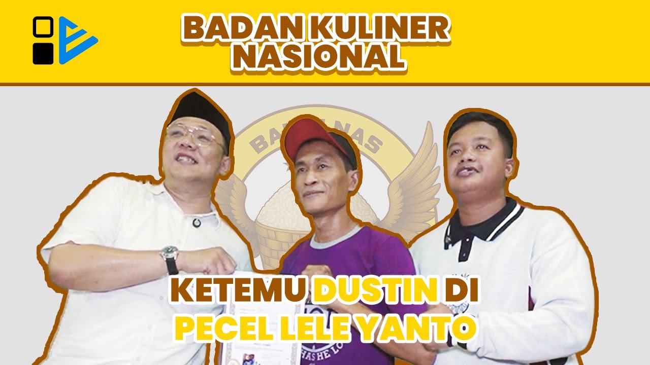 BAKULNAS - KUNKER #7 PECEL LELE YANTO BERSAMA DUSTIN