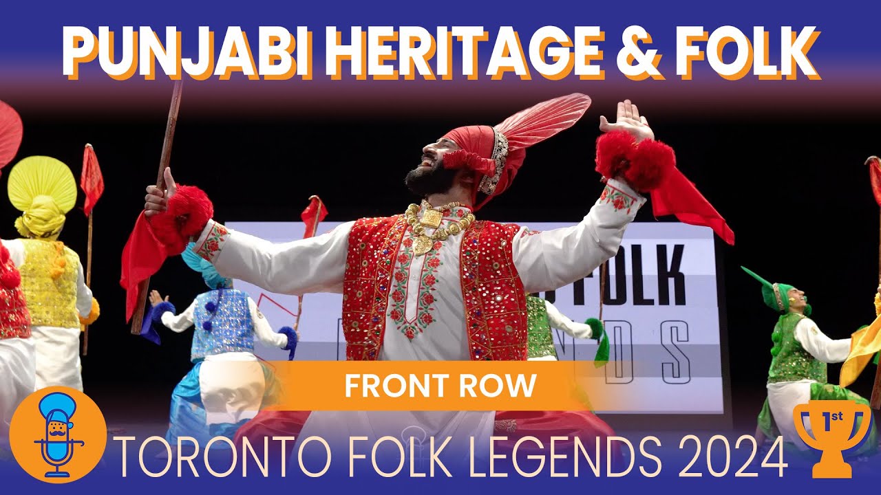 Punjabi Heritage & Folk LIVE | 1st Place | Toronto Folk Legends | Front Row 4K