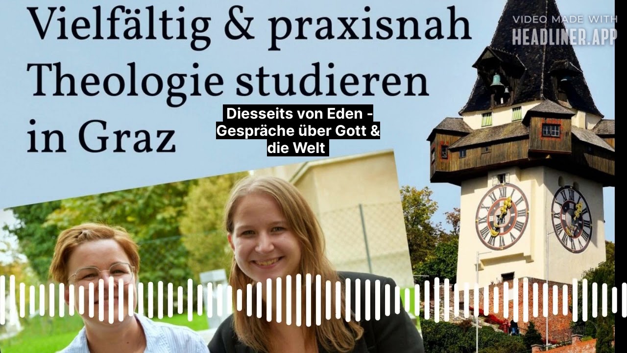 Vielfältig & praxisnah: Theologie studieren in Graz