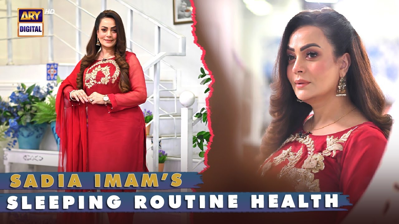 Good Sleep for Good Health | Sadia Imam