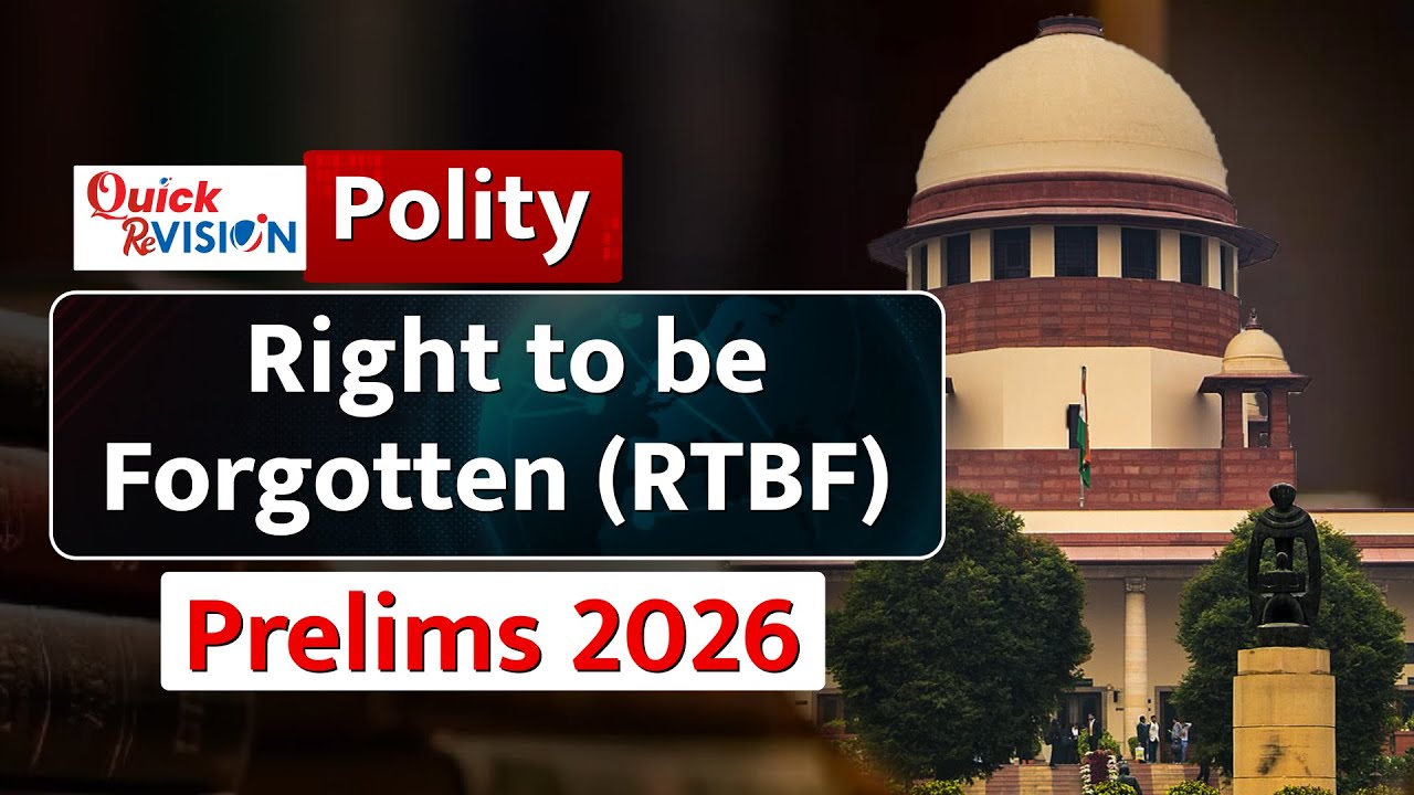 Right to be Forgotten Explained | Puttaswamy to DPDP Act | UPSC Polity