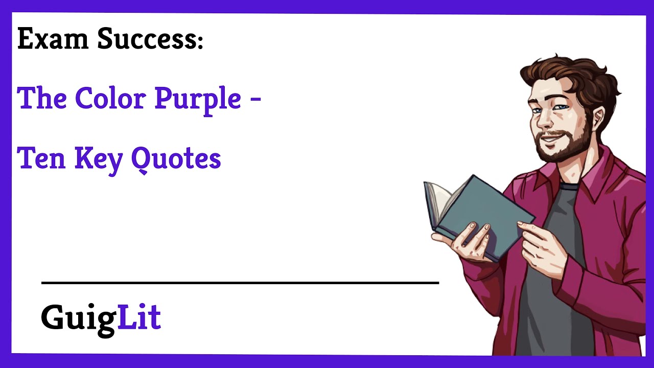 The Color Purple - Ten Key Quotes