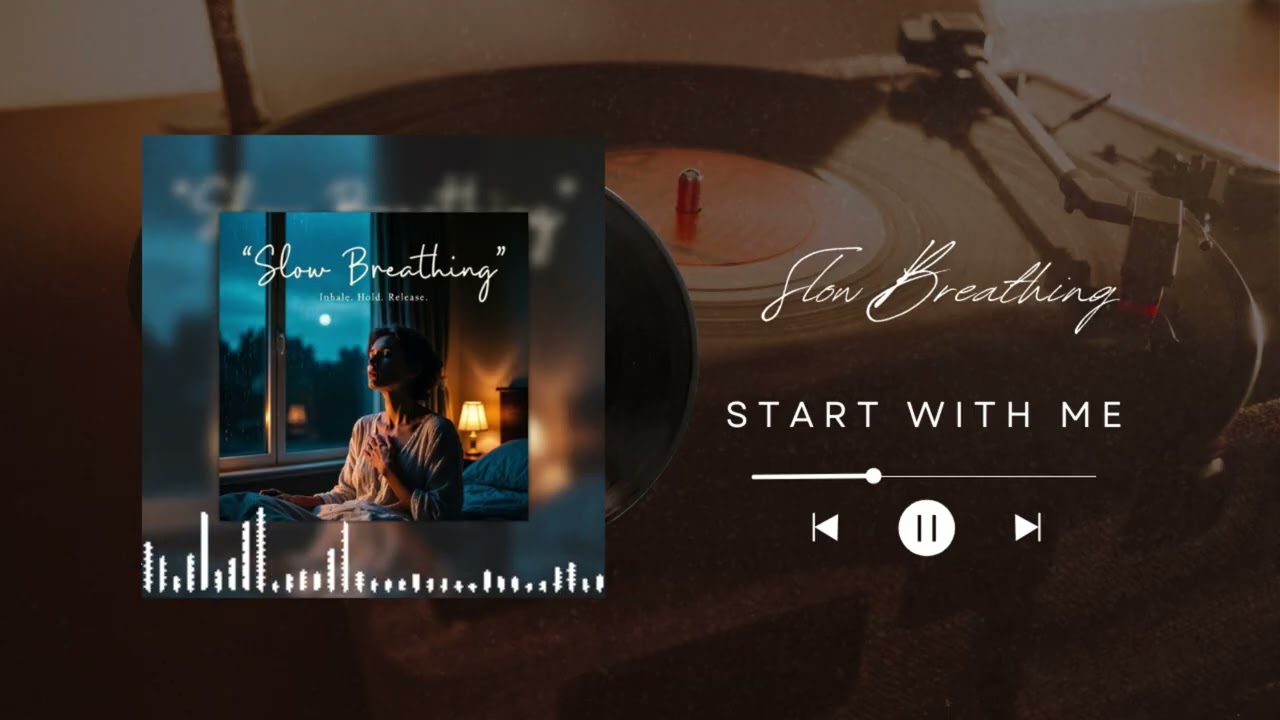 Slow Breathing - Start With Me | RDS Relaxing Media - Sad Song 2026