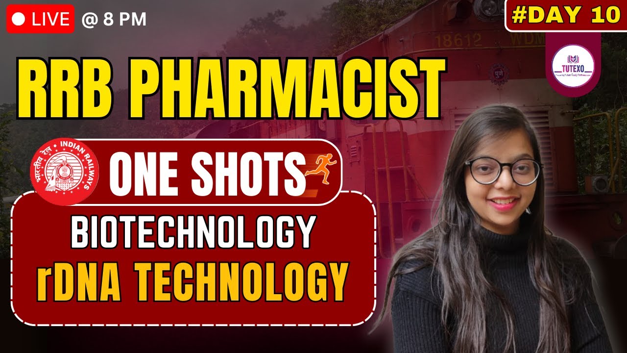 RRB PHARMACIST ONE SHOT VIDEO 10 I BIOTECH  I RECOMBINANT DNA TECHNOLOGY CLASS  PHARMACIST EXAM PYQS