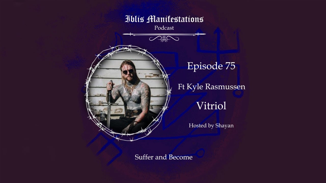 #75 - Suffer and Become ft Kyle Rasmussen ( VITRIOL )