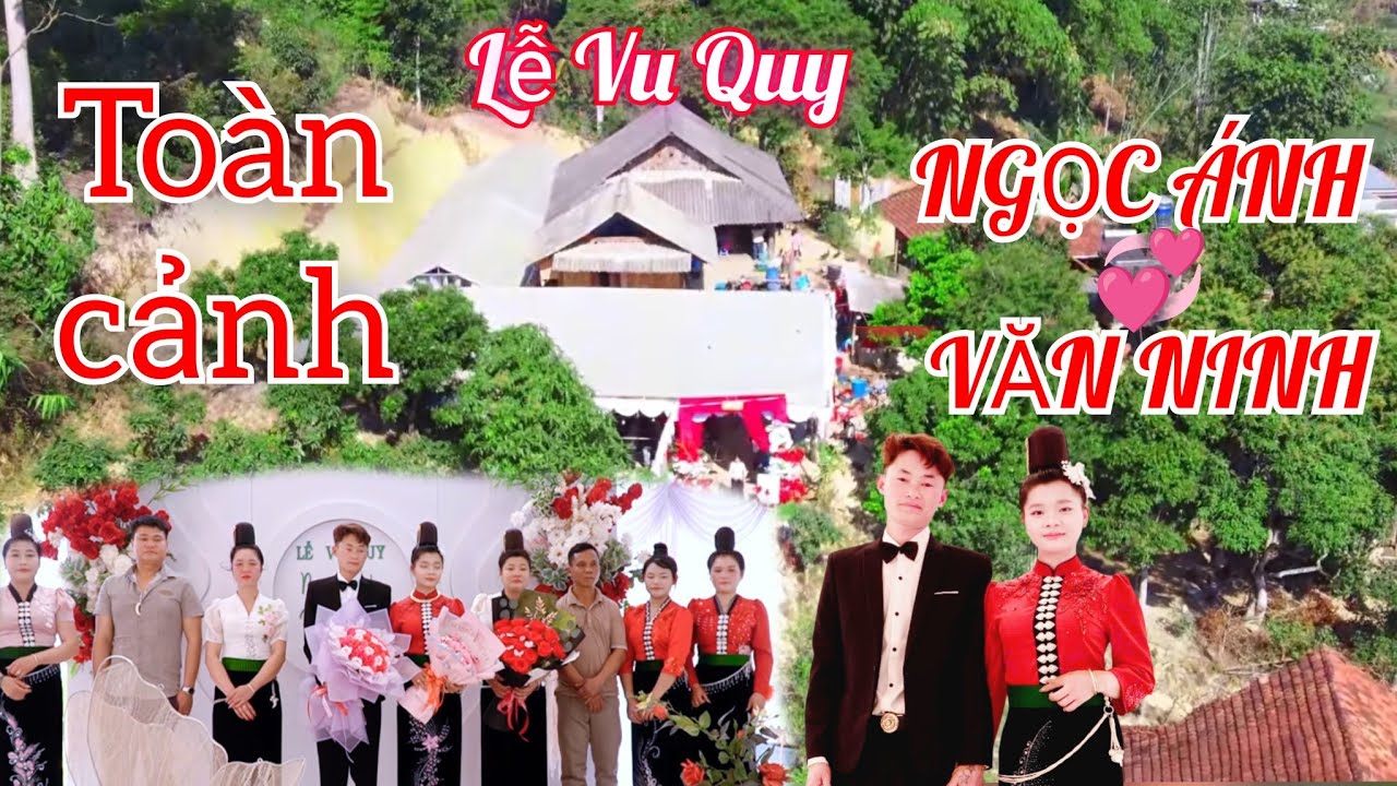 Toàn cảnh lễ vu quy NGỌC ÁNH & VĂN NINH bản khiềng xã chiềng mai tỉnh sơn la