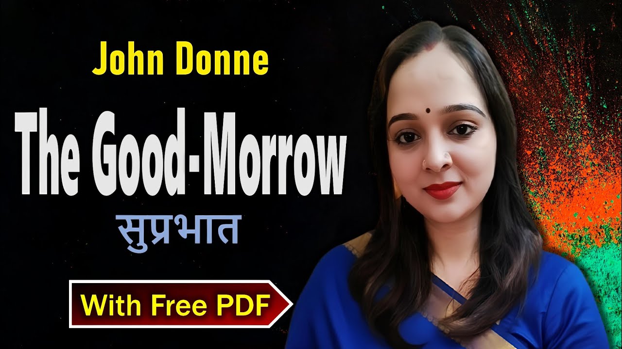 The Good Morrow by John Donne | The Good Morrow | The Good Morrow John Donne