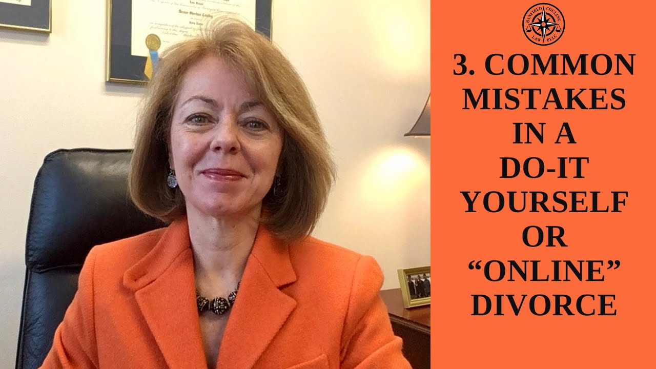 3. COMMON MISTAKES IN A DO-IT-YOURSELF OR “ONLINE” DIVORCE